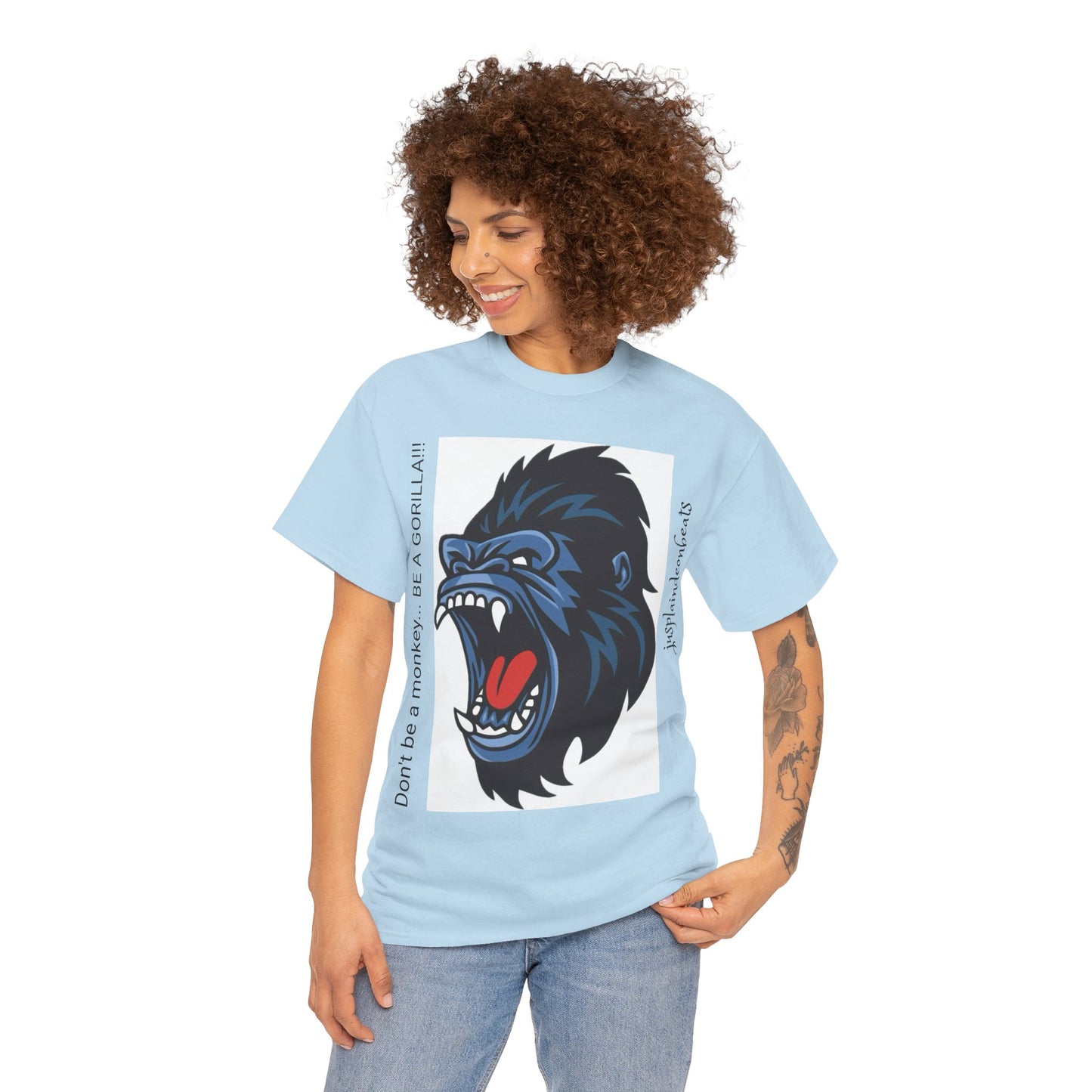 BE A GORILLA II Unisex Tee