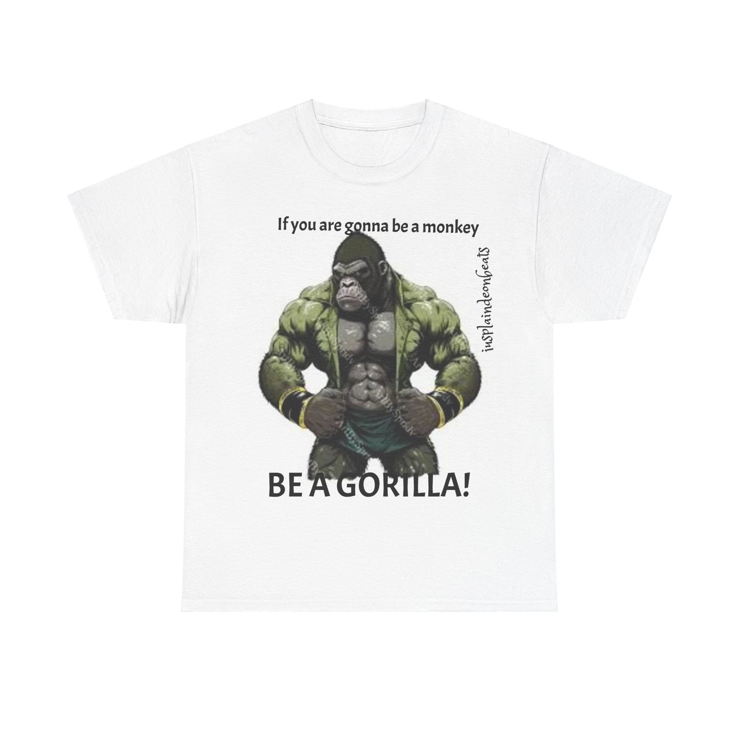 BE A GORILLA I Unisex Tee