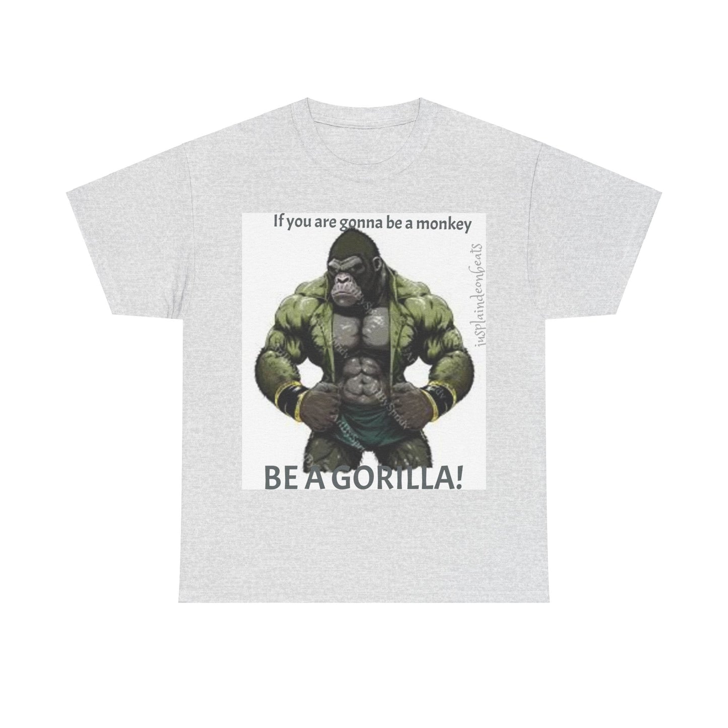 BE A GORILLA I Unisex Tee