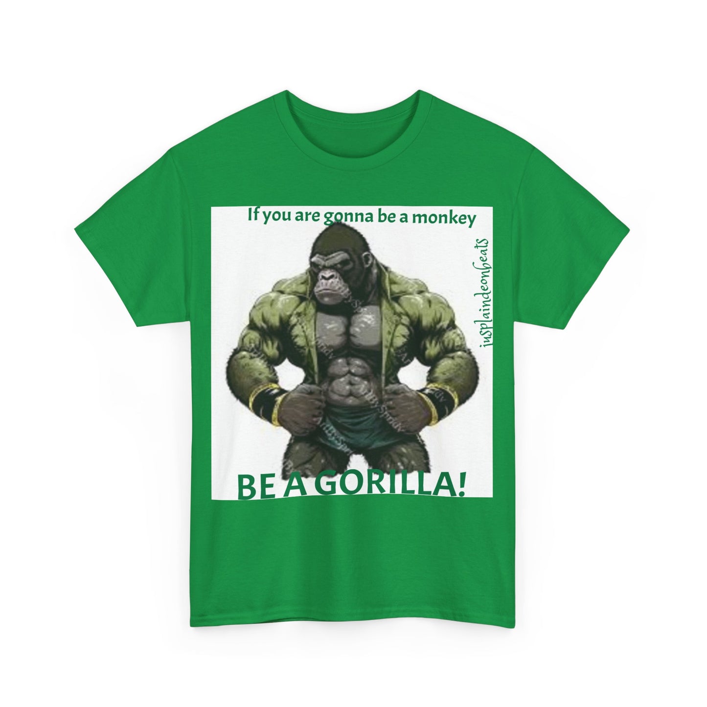 BE A GORILLA I Unisex Tee