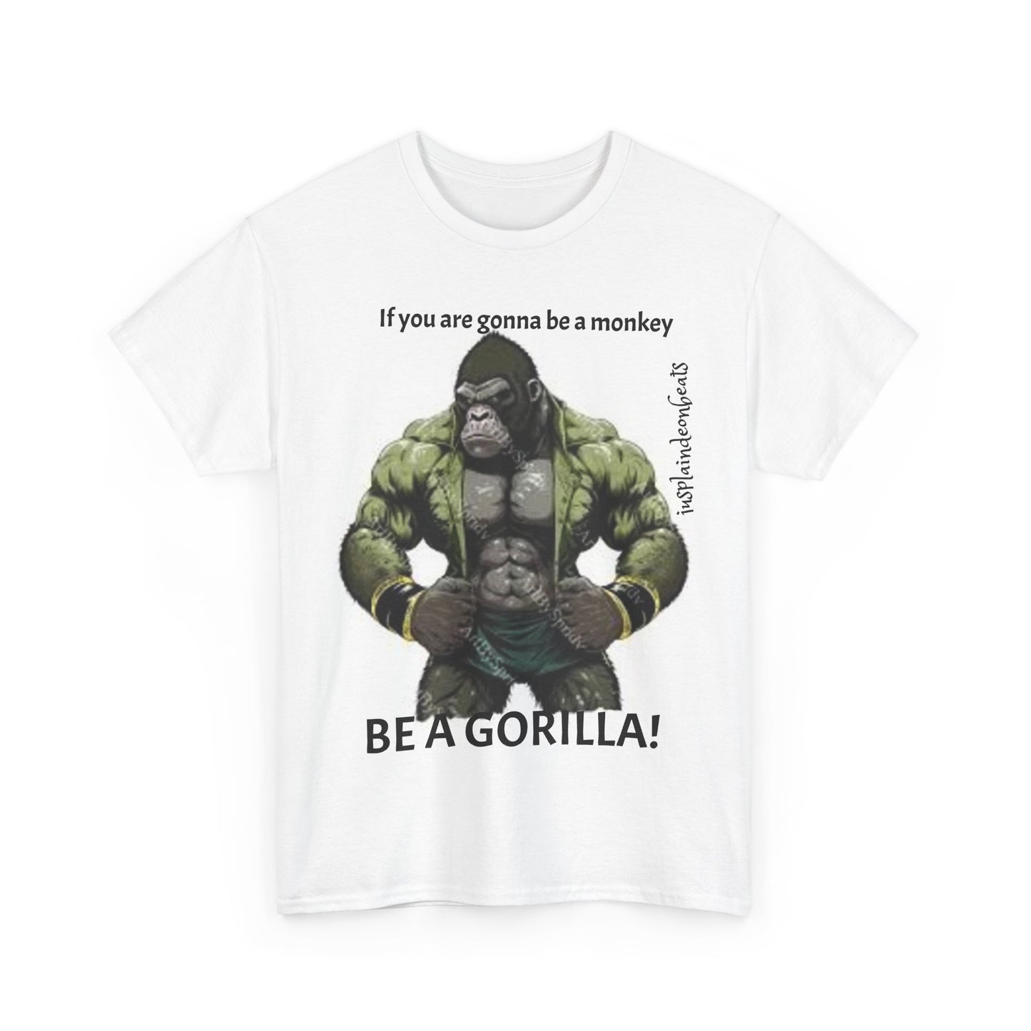 BE A GORILLA I Unisex Tee