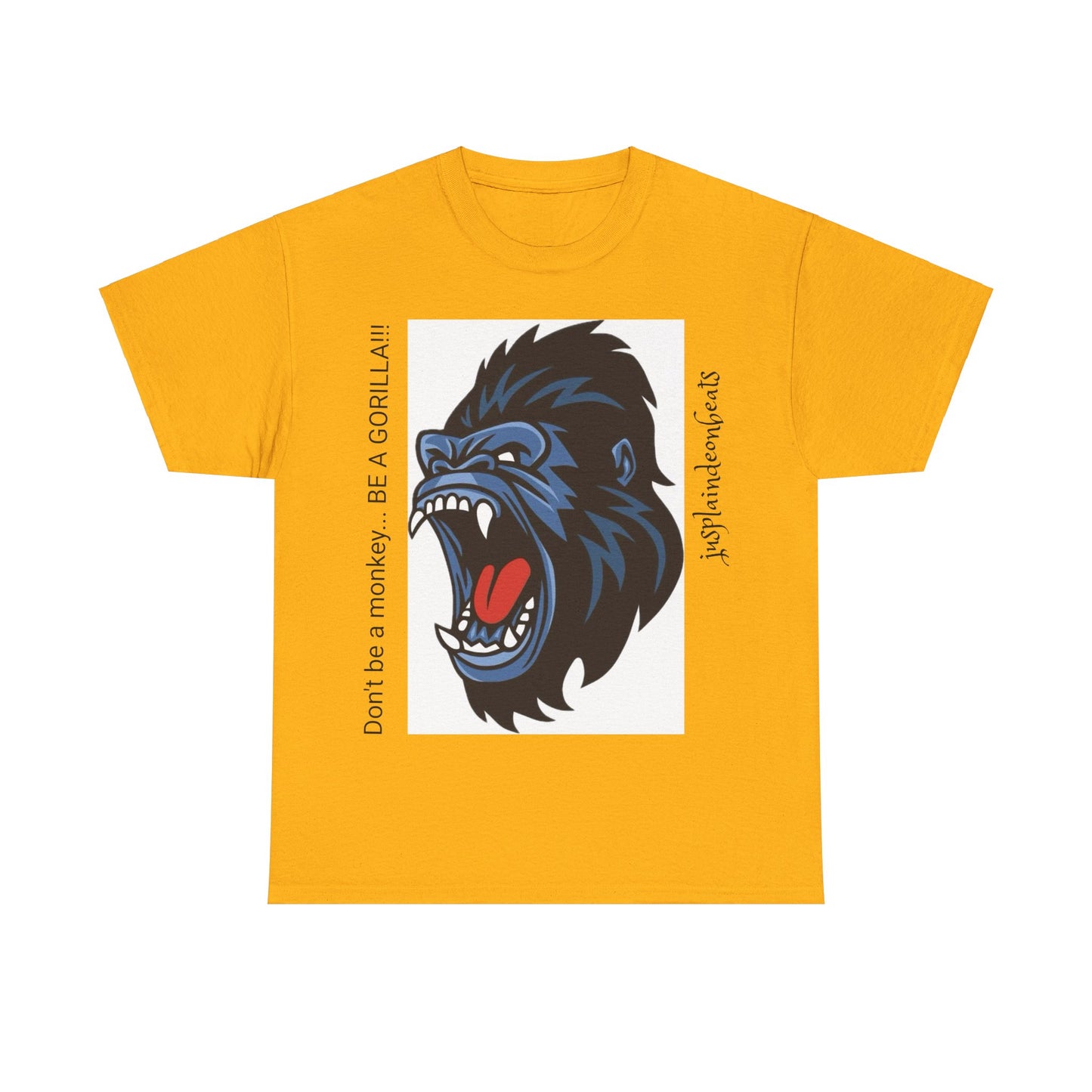 BE A GORILLA II Unisex Tee