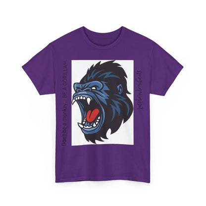 BE A GORILLA II Unisex Tee