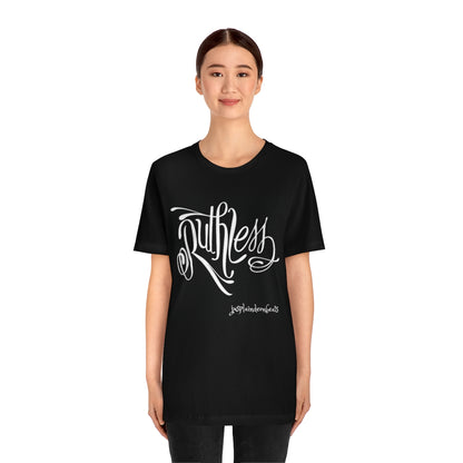 'Ruthless' Unisex Short Sleeve Tee