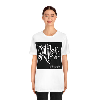 'Ruthless' Unisex Short Sleeve Tee