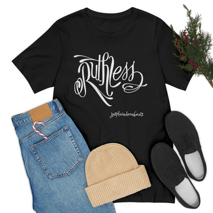 'Ruthless' Unisex Short Sleeve Tee