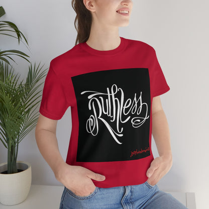 'Ruthless' Unisex Short Sleeve Tee